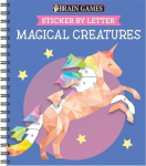 Brain Games - Sticker by Letter: Magical Creatures (Sticker Puzzles - Kids Activity Book), Brain Games - Sticker by Letter: Magical Creatures (Sticker Puzzles - Kids Activity Book)