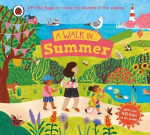 A Walk in Summer: Lift the flaps to reveal the secrets of the season, A Walk in Summer: Lift the flaps to reveal the secrets of the season