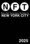 Not for Tourists Guide to New York City 2025, Not for Tourists Guide to New York City 2025