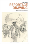 Reportage Drawing: Vision and Experience, Reportage Drawing: Vision and Experience