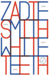 White Teeth. 25th Anniversary Edition, White Teeth. 25th Anniversary Edition