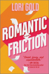 Romantic Friction: A Novel, Romantic Friction: A Novel