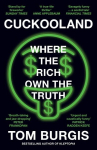 Cuckooland: Where the Rich Own the Truth, Cuckooland: Where the Rich Own the Truth