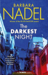 The Darkest Night (Ikmen Mystery 26): Inspiration for THE TURKISH DETECTIVE, BBC Twos sensational new crime drama, The Darkest Night (Ikmen Mystery 26): Inspiration for THE TURKISH DETECTIVE, BBC Twos sensational new crime drama