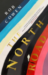 The North Road: A haunting exploration of time, place and memory along the road to London-Edinburgh highway. Radical. Beautiful. Brilliant. Robert Macfarlane, The North Road: A haunting exploration of time, place and memory along the road to London-E ...