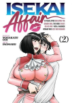 Isekai Affair: 10 Years After Defeating the Demon King, the Hero Cheats on His Wife with a Warrior Woman Who Lost Her Husband Vol. 2, Isekai Affair: 10 Years After Defeating the Demon King, the Hero Cheats on His Wife with a Warrior Woman Who Lost He ...