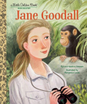 Jane Goodall: A Little Golden Book Biography, Jane Goodall: A Little Golden Book Biography