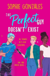 The Perfect Guy Doesnt Exist, The Perfect Guy Doesnt Exist