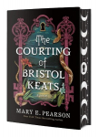 The Courting of Bristol Keats. Limited Stenciled Edge Edition, The Courting of Bristol Keats. Limited Stenciled Edge Edition