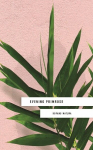 Evening Primrose: a heart-wrenching novel for our times, Evening Primrose: a heart-wrenching novel for our times