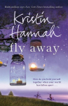 Fly Away: The sequel to Netflix hit FIREFLY LANE, Fly Away: The sequel to Netflix hit FIREFLY LANE