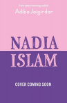 Nadia Islam, on the Record, Nadia Islam, on the Record