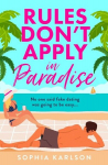 Rules Dont Apply in Paradise, Rules Dont Apply in Paradise