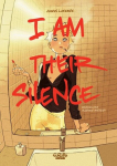 I Am Their Silence, I Am Their Silence