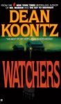 Watchers: A thriller of both heart-stopping terror and emotional power