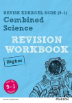 Pearson REVISE Edexcel GCSE (9-1) Combined Science Higher Revision Workbook: for home learning, 2022 and 2023 assessments and exams