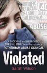 Violated: A Shocking and Harrowing Survival Story from the Notorious Rotherham Abuse Scandal edition