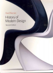 History of Modern Design, 2nd edition: Graphics and Products since the Industrial Revolution 2nd edition