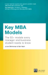 Key MBA Models, Travel Edition: The 60plus Models Every Manager And Business Student Needs To Know