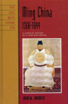 Ming China, 1368-1644: A Concise History of a Resilient Empire