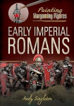 Painting Wargaming Figures: Early Imperial Romans