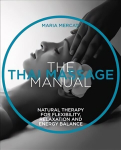 Thai Massage: Oriental therapy for flexibility, relaxation and energy balance 2nd edition