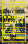 Northern Question: A History of a Divided Country