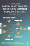 Primer on Partial Least Squares Structural Equation Modeling (PLS-SEM) 3rd Revised edition