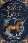 Sword of Light: A Four Treasures Novel (Book 3)
