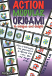 Action Modular Origami: to intrigue and delight