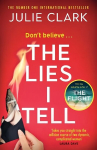Lies I Tell: A twisty and engrossing thriller about a woman who cannot be trusted, from the bestselling author of The Flight