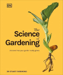 Science of Gardening: Discover How Your Garden Really Grows