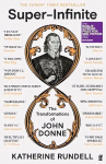 Super-Infinite: The Transformations of John Donne - Winner of the Baillie Gifford Prize for Non-Fiction 2022 Main
