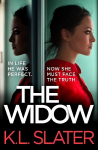 Widow: An absolutely unputdownable and gripping psychological thriller