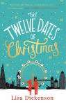 Twelve Dates of Christmas: the gloriously festive and romantic winter read