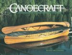Canoecraft: An Illustrated Guide to Fine Woodstrip Construction: An Illustrated Guide to Fine Woodstrip Construction 2nd Revised edition