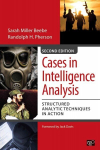 Cases in Intelligence Analysis: Structured Analytic Techniques in Action, 2nd Revised edition