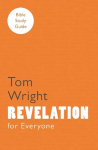 For Everyone Bible Study Guide: Revelation, 2nd edition