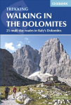 Walking in the Dolomites: 25 multi-day routes in Italy's Dolomites 3rd Revised edition