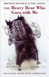 Heavy Bear Who Goes With Me: 100 classic poems with commentary
