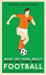 What We Think About When We Think About Football Main