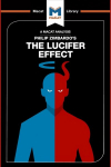 Analysis of Philip Zimbardo's The Lucifer Effect: Understanding How Good People Turn Evil