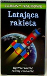 Teaduslikud m&auml;ngud. Lendav rakett - Ranok-Creative