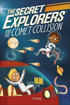 Secret Explorers and the Comet Collision, The