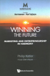 Markplus Inc: Winning The Future - Marketing And Entrepreneurship In Harmony