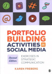 Portfolio Building Activities in Social Media: Exercises in Strategic Communication 2nd Revised edition