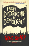 From Dictatorship to Democracy: A Guide to Nonviolent Resistance Main