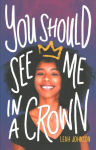 You Should See Me in a Crown