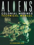 Aliens: Colonial Marines Technical Manual: Colonial Marines Technical Manual
