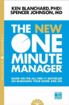 New One Minute Manager: Based on the All-Time #1 Bestseller on Managing Your Work and Life New Thorsons Classics edition